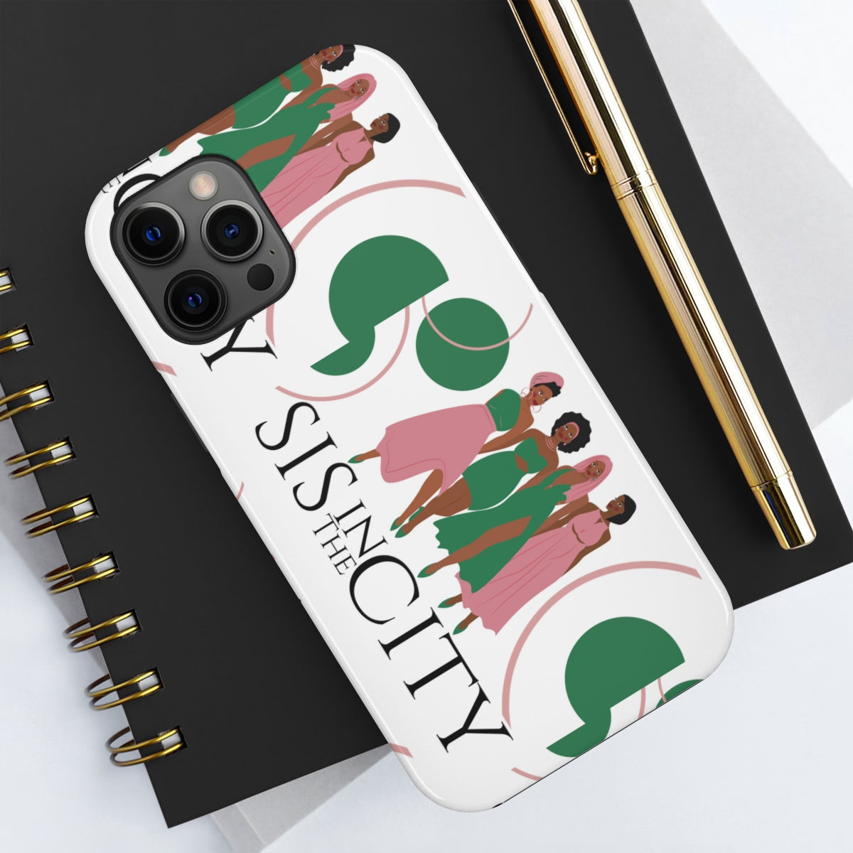 "Sis In The City" AKA IPhone Cases, Case-Mate