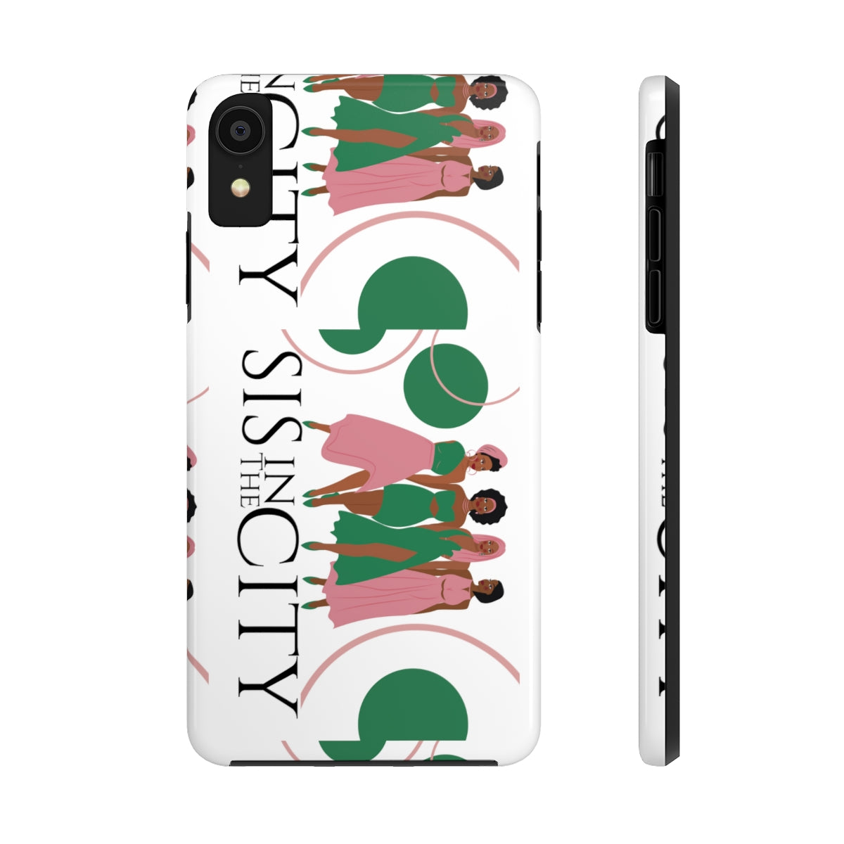 "Sis In The City" AKA IPhone Cases, Case-Mate