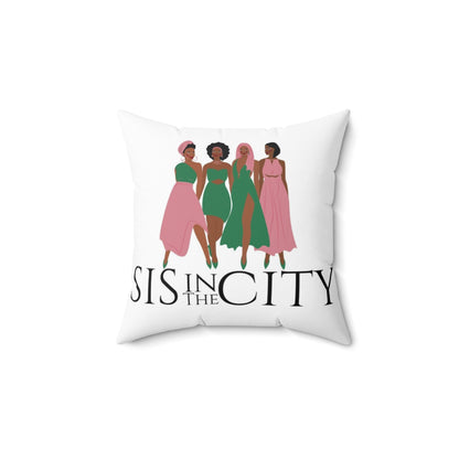 "Sis In The City" AKA Faux Suede Square Pillow