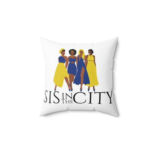 "Sis In The City" Sigma Gamma Rho Faux Suede Square Pillow